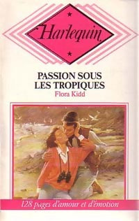 Livrenpoche : Passion sous les tropiques - Flora Kidd - Livre