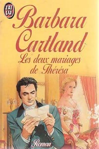 Les deux mariages de Thérésa - Barbara Cartland - Livre