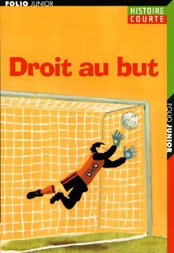 Livrenpoche : Droit au but - Collectif - Livre