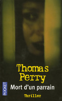 Livrenpoche : Mort d'un parrain - Thomas Perry - Livre