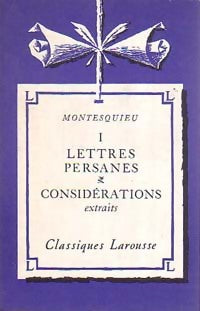 Lettres persanes / considérations (extraits) - Charles De Montesquieu -  Classiques Larousse - Livre