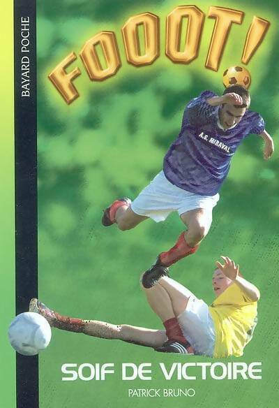 Livrenpoche : Soif de victoire - Patrick Bruno - Livre