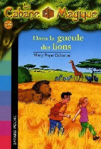 Livrenpoche : Dans la gueule des lions - Mary Pope Osborne - Livre
