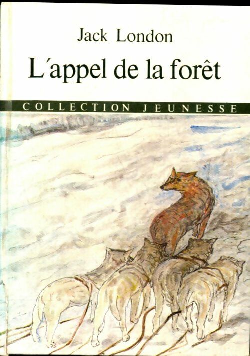 Livrenpoche : L'appel de la forêt - Jack London - Livre