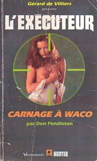 Carnage à Waco - Don Pendleton - Livre