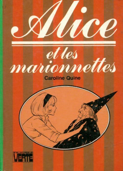 Livrenpoche : Alice et les marionnettes - Caroline Quine - Livre