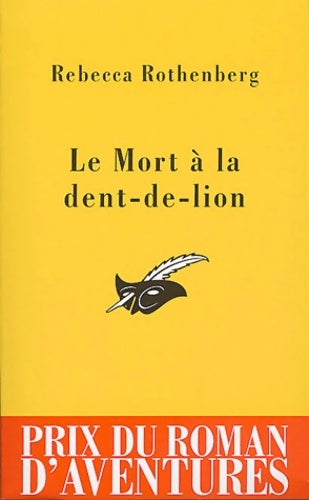 Livrenpoche : Le mort à la dent-de-lion - Rebecca Rothenberg - Livre