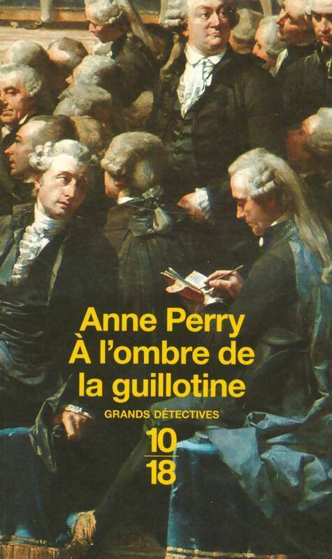 Livrenpoche : A l'ombre de la guillotine - Anne Perry - Livre