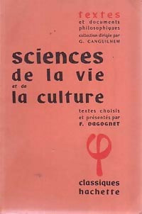 Livrenpoche : Sciences de la vie et de la culture - F. Dagognet - Livre