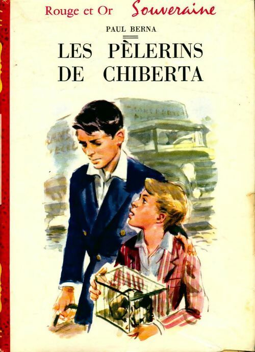Livrenpoche : Les pèlerins de Chiberta - Paul Berna - Livre
