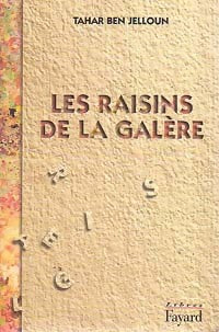 Livrenpoche : Les raisins de la galère - Tahar Ben Jelloun - Livre