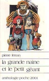 Livrenpoche : La grande naine et le petit géant - Pierre Ferran - Livre