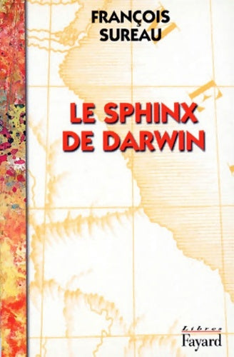 Livrenpoche : Le sphinx de Darwin - François Sureau - Livre