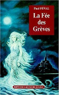 Livrenpoche : La fée des Grèves - Paul Féval - Livre