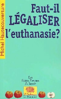 Livrenpoche : Faut-il légaliser l'euthanasie ? - Michel Hautecouverture - Livre