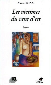 Livrenpoche : Les victimes du vent d'est - Manuel Lopès - Livre