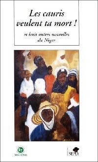 Les cauris veulent ta mort - Collectif - Livre