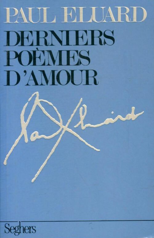 Livrenpoche : Derniers poèmes d'amour - Paul Eluard - Livre