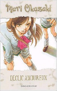 Déclics amoureux - Mari Okasari - Livre