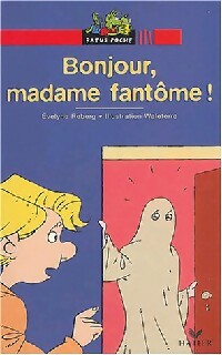 Livrenpoche : Bonjour madame Fantôme - Evelyne Reberg - Livre