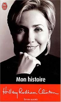 Livrenpoche : Mon histoire - Hillary Rodham Clinton - Livre