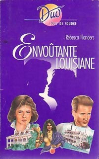 Livrenpoche : Envoûtante Louisiane - Rebecca Flanders - Livre