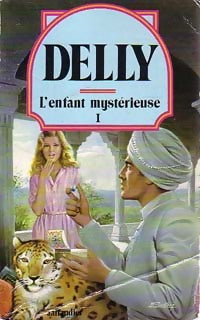Livrenpoche : L'enfant mystérieuse Tome I - Delly - Livre