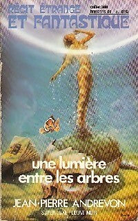 Une lumière entre les arbres - Jean-Pierre Andrevon - Livre