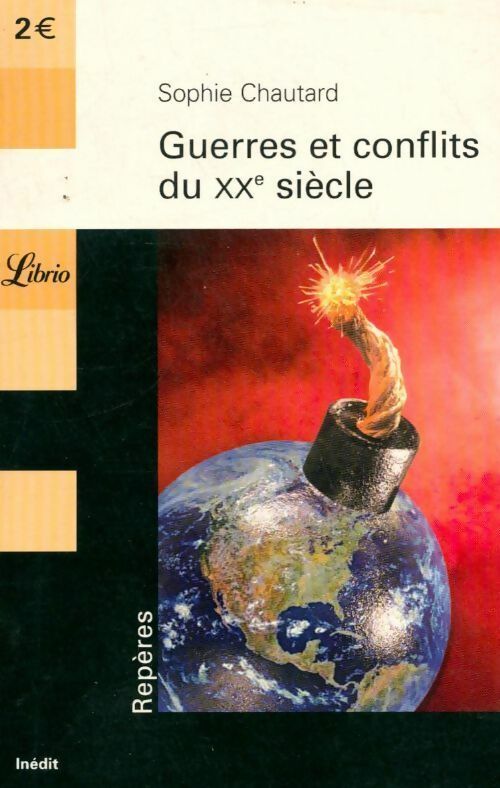 Livrenpoche : Guerres et conflits du XXe siècle - Sophie Chautard - Livre