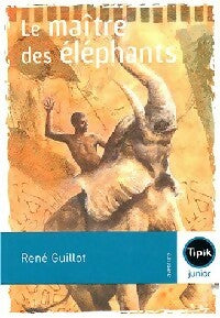 Livrenpoche : Le maître des éléphants - René Guillot - Livre