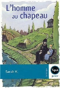 Livrenpoche : L'homme au chapeau - Sarah Cohen-Scali - Livre