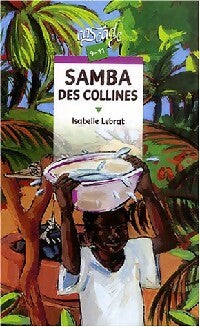 Livrenpoche : Samba des collines - Isabelle Lebrat - Livre