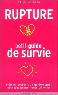Livrenpoche : Rupture : petit guide de survie - Delphine Hirsh - Livre