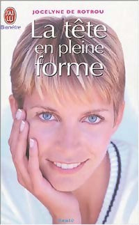 Livrenpoche : La tête en pleine forme - Jocelyne De Rotrou - Livre