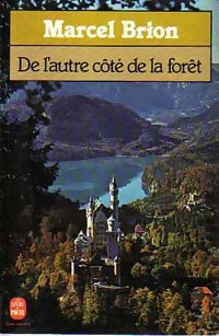 Livrenpoche : De l'autre côté de la forêt - Marcel Brion - Livre