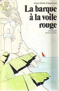Livrenpoche : La barque à la voile rouge - Anne-Marie Chapouton - Livre