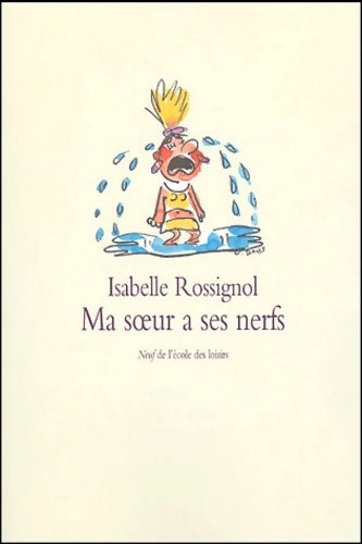 Livrenpoche : Ma soeur a ses nerfs - Isabelle Rossignol - Livre