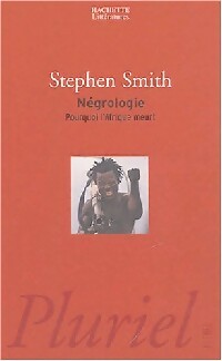 Livrenpoche : Négrologie. Pourquoi l'Afrique meurt - Stephen Smith - Livre
