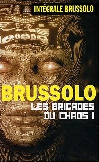 Livrenpoche : Les brigades du chaos Tome I - Serge Brussolo - Livre