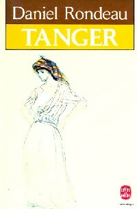 Livrenpoche : Tanger - Daniel Rondeau - Livre