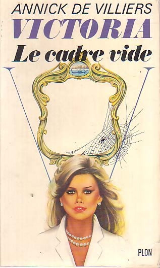 Livrenpoche : Le cadre vide - Annick De Villiers - Livre