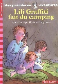 Livrenpoche : Mes premières aventures Tome I : Lili Graffiti fait du camping - Paula Danziger - Livre