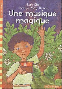 Livrenpoche : Une musique magique - Laura Rios - Livre