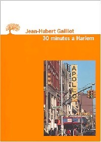 Livrenpoche : Trente minutes à Harlem - Jean-Hubert Gailliot - Livre