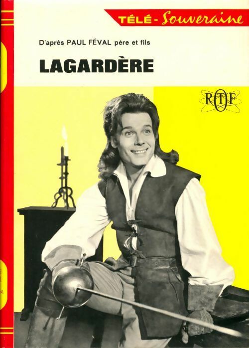 Livrenpoche : Lagardère - Paul Féval - Livre