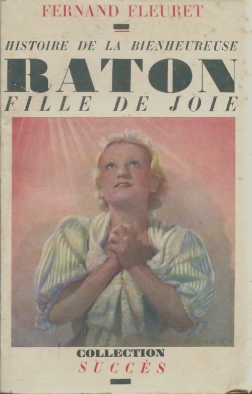 Livrenpoche : Histoire de la bienheureuse Raton, fille de joie - Fernand Fleuret - Livre