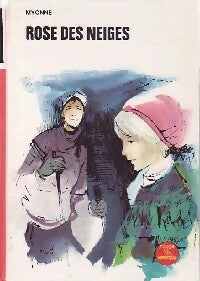 Livrenpoche : Rose des neiges - Myonne - Livre