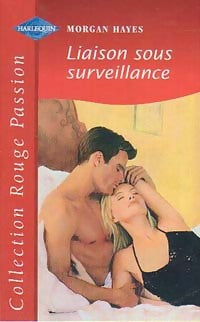 Livrenpoche : Liaison sous surveillance - Morgan Hayes - Livre