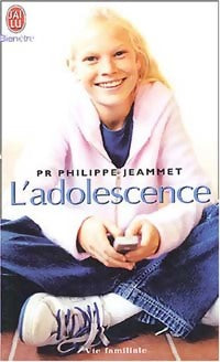 Livrenpoche : L'adolescence - Philippe Jeammet - Livre
