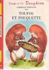 Livrenpoche : Toufou et Pouquette - Gabrielle Thèvenin - Livre